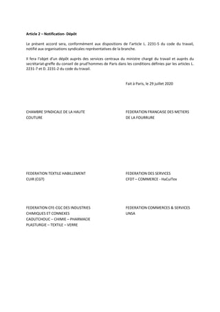Article 2 – Notification- Dépôt
Le présent accord sera, conformément aux dispositions de l’article L. 2231-5 du code du tr...