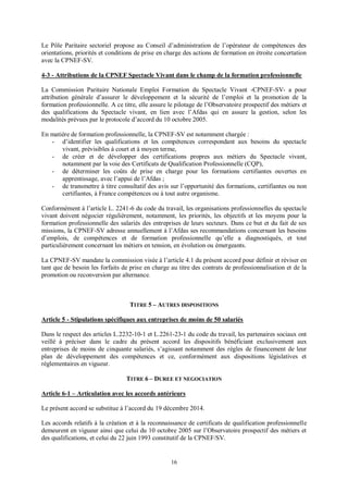 16
Le Pôle Paritaire sectoriel propose au Conseil d’administration de l’opérateur de compétences des
orientations, priorit...