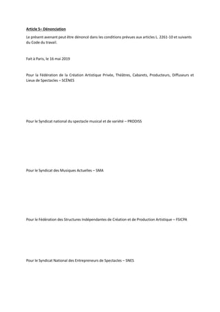 Article 5– Dénonciation
Le présent avenant peut être dénoncé dans les conditions prévues aux articles L. 2261-10 et suivan...