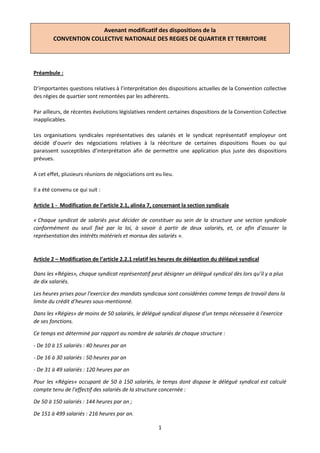 1
Avenant modificatif des dispositions de la
CONVENTION COLLECTIVE NATIONALE DES REGIES DE QUARTIER ET TERRITOIRE
Préambul...
