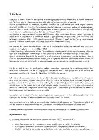 2
Préambule
A ce jour, le réseau associatif de la pêche de loisir regroupe près de 1 000 salariés et 40 000 bénévoles
qui ...