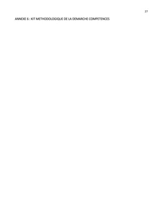 27
ANNEXE 6 : KIT METHODOLOGIQUE DE LA DEMARCHE COMPETENCES
 