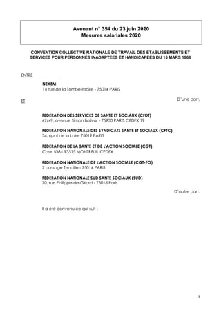 1
Avenant n° 354 du 23 juin 2020
Mesures salariales 2020
CONVENTION COLLECTIVE NATIONALE DE TRAVAIL DES ETABLISSEMENTS ET
...