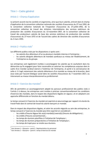 3
Titre I – Cadre général
Article 1 – Champ d’application
Le présent accord vise les sociétés et organismes, ainsi que leu...