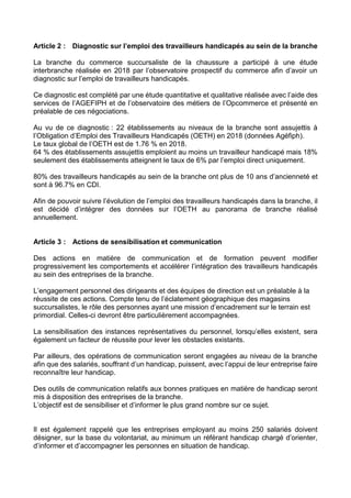 Article 2 : Diagnostic sur l’emploi des travailleurs handicapés au sein de la branche
La branche du commerce succursaliste...