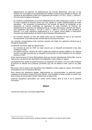2
établissements de paiement, les établissements de monnaie électronique, ainsi que, le cas
échéant, les succursales de ce...
