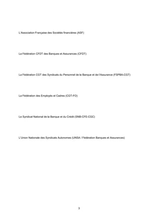 3
L’Association Française des Sociétés financières (ASF)
La Fédération CFDT des Banques et Assurances (CFDT)
La Fédération...