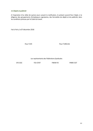 3/3
3.5 Dépôt et publicité
A l’expiration d’un délai de quinze jours suivant la notification, le présent accord fera l’obj...