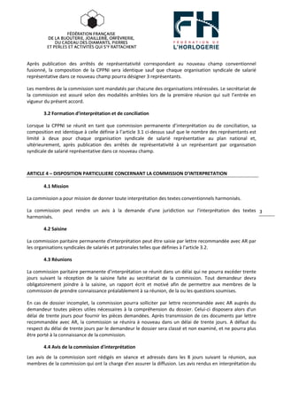3
Après publication des arrêtés de représentativité correspondant au nouveau champ conventionnel
fusionné, la composition ...