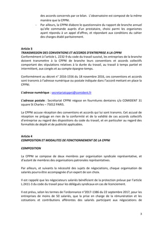 3
des accords concernés par ce bilan. L’observatoire est composé de la même
manière que la CPPNI.
- Par ailleurs, la CPPNI...
