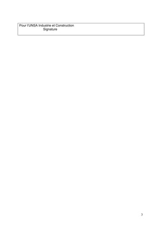 3
Pour l’UNSA Industrie et Construction
Signature
 