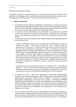 Projet d’accord territorial « mesures urgentes » de la métallurgie d’Ille et Vilaine et du
Morbihan
3
Réalisation du diagn...