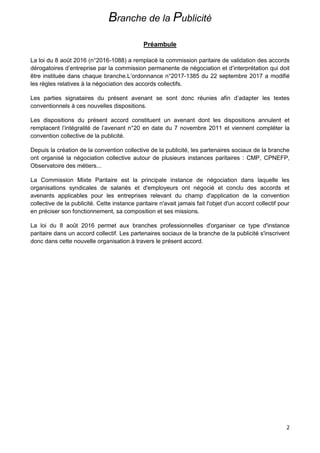 Branche de la Publicité
2
Préambule
La loi du 8 août 2016 (n°2016-1088) a remplacé la commission paritaire de validation d...