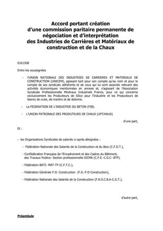 Accord portant création
d’une commission paritaire permanente de
négociation et d’interprétation
des Industries de Carrièr...