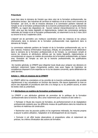 2
Préambule
Aussi bien dans le domaine de l’emploi que dans celui de la formation professionnelle, les
partenaires sociaux...