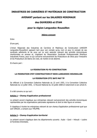 1
INDUSTRIES DE CARRIÈRES ET MATÉRIAUX DE CONSTRUCTION
AVENANT portant sur les SALAIRES MINIMAUX
des OUVRIERS et ETAM
pour...