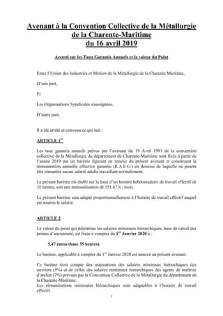 1
Avenant à la Convention Collective de la Métallurgie
de la Charente-Maritime
du 16 avril 2019
Accord sur les Taux Garant...
