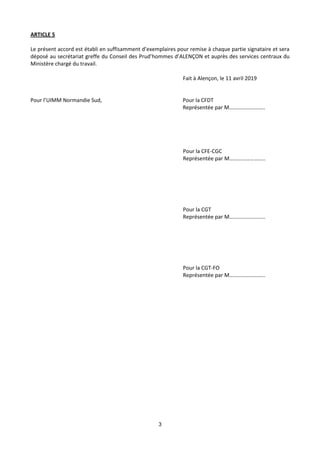 3
ARTICLE 5
Le présent accord est établi en suffisamment d’exemplaires pour remise à chaque partie signataire et sera
dépo...