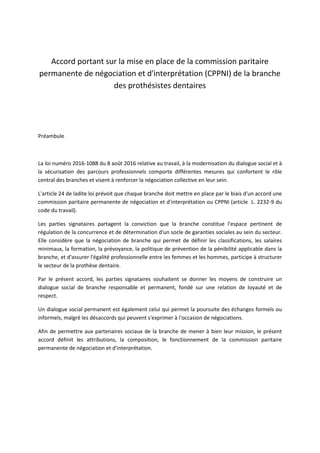Accord portant sur la mise en place de la commission paritaire
permanente de négociation et d'interprétation (CPPNI) de la...