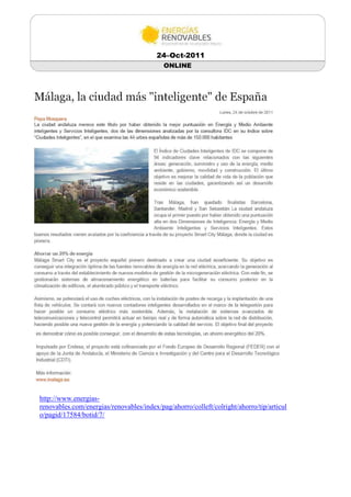 24–Oct-2011
                                           ONLINE




http://www.energias-
renovables.com/energias/renovables/index/pag/ahorro/colleft/colright/ahorro/tip/articul
o/pagid/17584/botid/7/
 