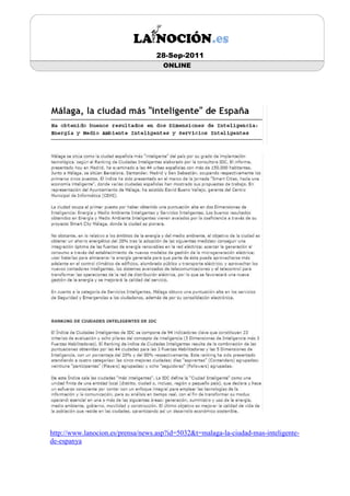 28-Sep-2011
                                     ONLINE




http://www.lanocion.es/prensa/news.asp?id=5032&t=malaga-la-ciudad-mas-inteligente-
de-espanya
 