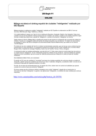28-Sept-11

                                     ONLINE




http://www.canariasaldia.com/noticia.php?noticia_id=293701
 