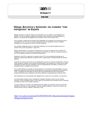 30-Sept-11

                               ONLINE




http://www.adn.es/economia/20110928/NWS-0911-Barcelona-Santander-Espana-
Malaga-inteligentes.html
 