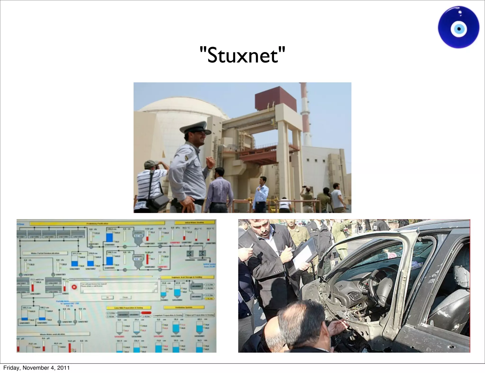 "Stuxnet"




Friday, November 4, 2011
 