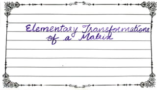 Elementary Transformations of Matrices