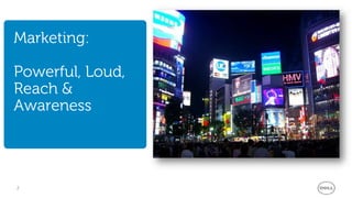 Marketing:

Powerful, Loud,
Reach &
Awareness




2
 
