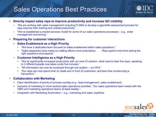 Sales Operations Best Practices
  • Directly impact sales reps to improve productivity and increase SO visibility
      • ...
