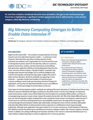IDC TECHNOLOGY SPOTLIGHT
Sponsoredby:MemVerge
Big Memory Computing Emerges to Better
Enable Data-Intensive IT
June 2020
Wr...