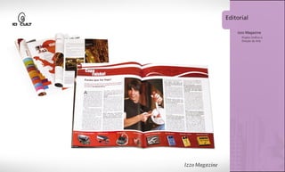 Editorial

                Izzo Magazine
                  Projeto Gráfico e
                  Direção de Arte




1º página
 
