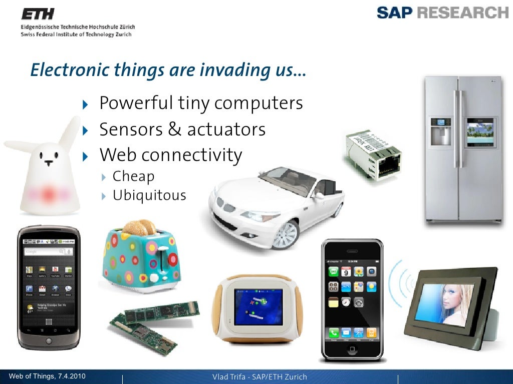 Electronic things are invading us...