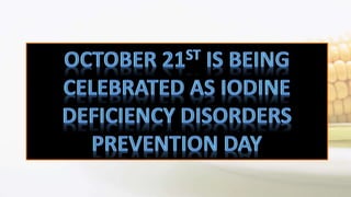 Iodine Deficiency Disorder