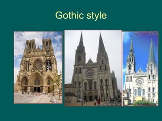 Gothic style
 