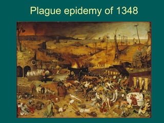Plague epidemy of 1348
 
