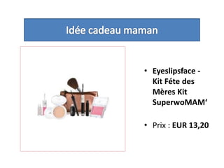 Idée cadeau maman Eyeslipsface - Kit Féte des Mères Kit SuperwoMAM‘  Prix : EUR 13,20 
