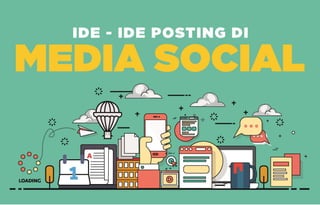 Ide-Ide Posting di Media Sosial