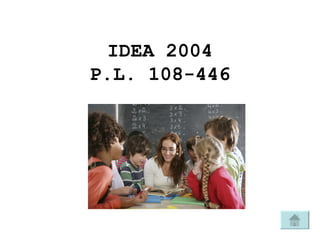 IDEA 2004 P.L. 108-446 