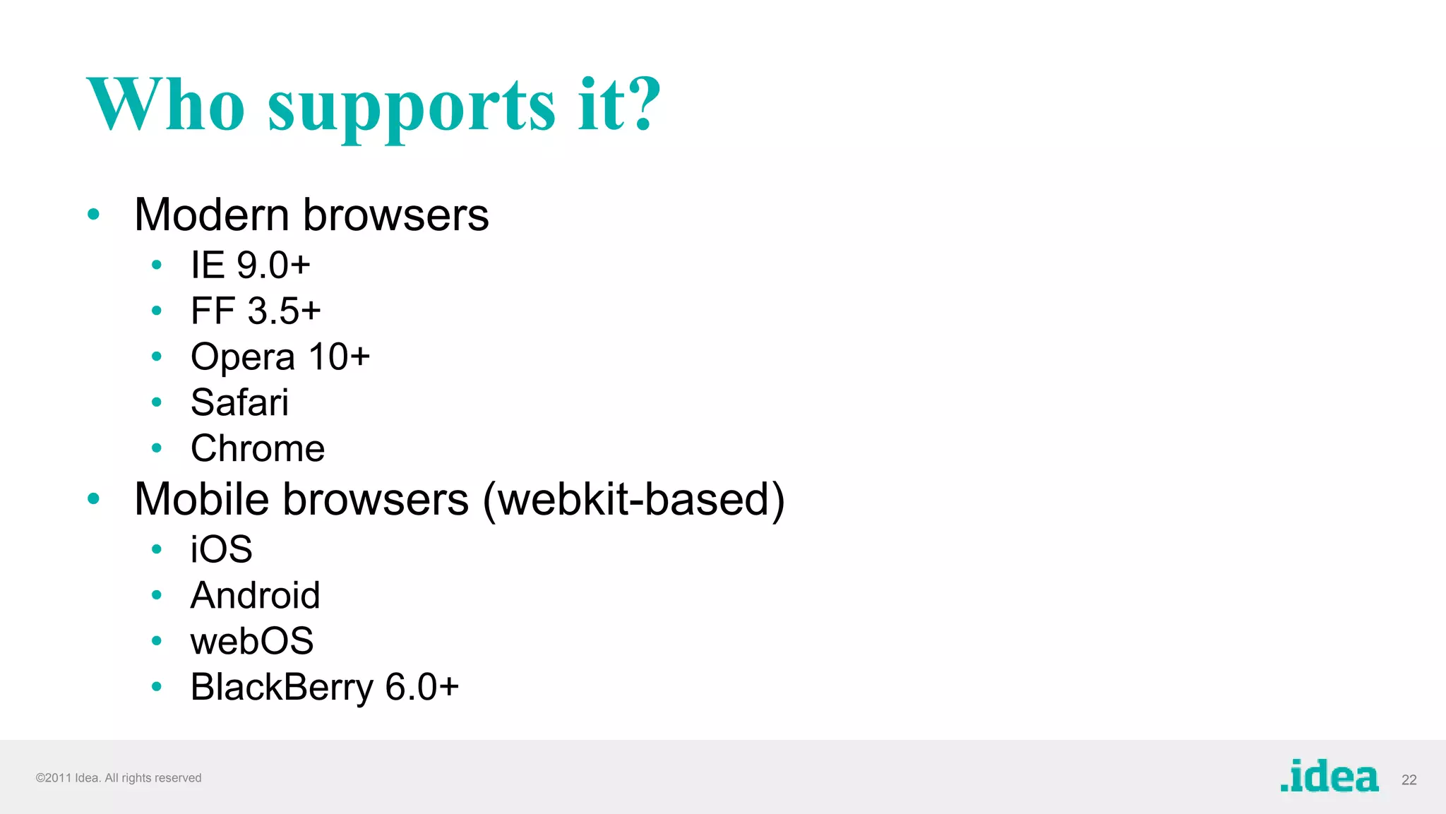 2022 –HTML5 Proposed Recommendation What is HTML5?It’s a movement not a technology