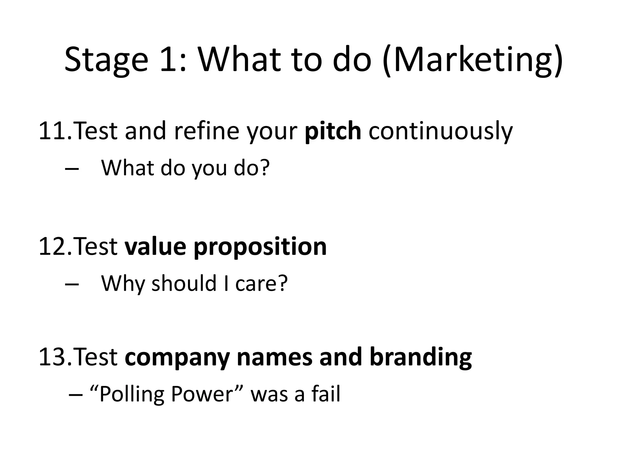 Stage 1: What to do (Product)Define a super basic v11 page specEstimate cost for building it