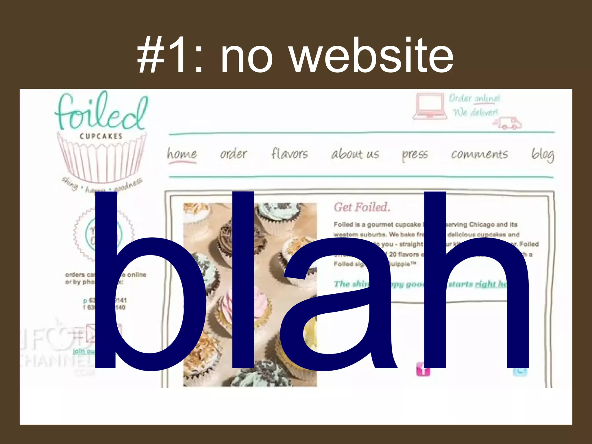 #1: no website blah 