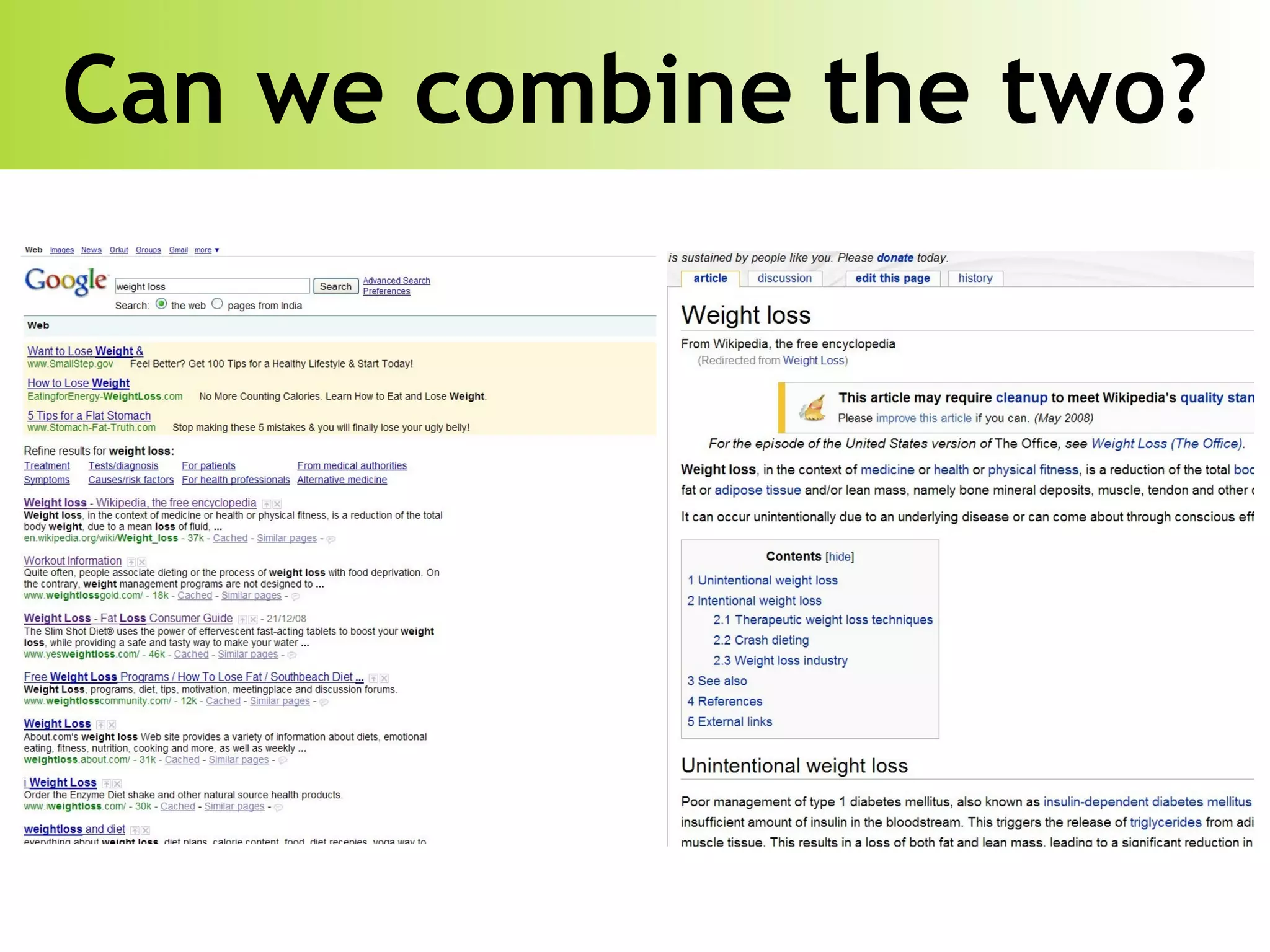 Can we combine the two? 