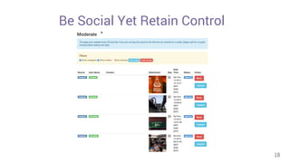 Be Social Yet Retain Control 
18 
 