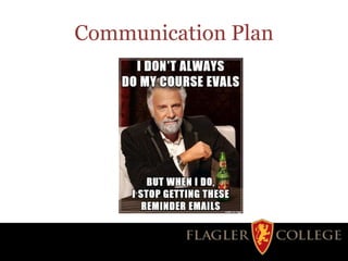 Communication Plan
 