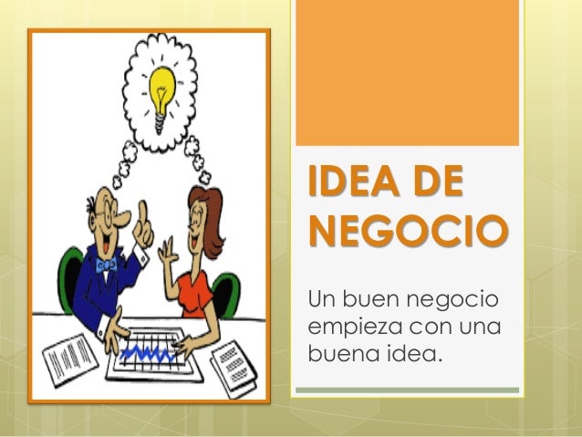 Idea de Negocio
