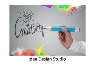 Idea Design Studio
 