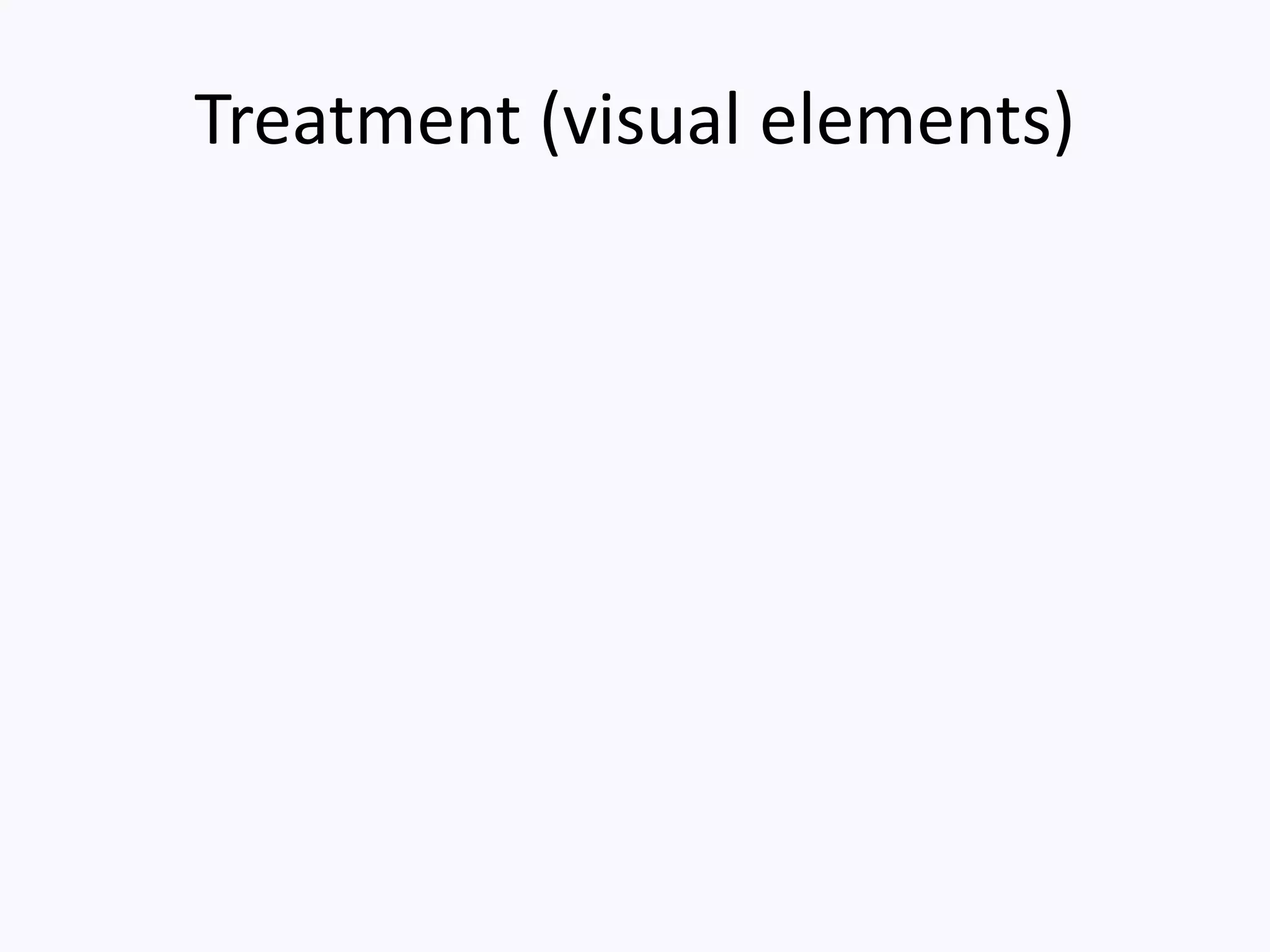 Treatment (visual elements)
 
