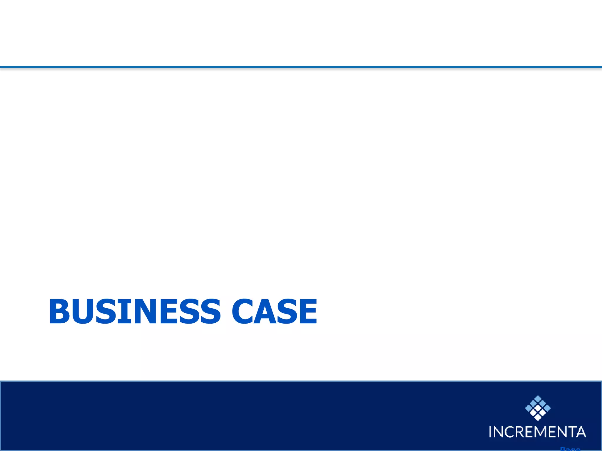 BUSINESS CASE
 